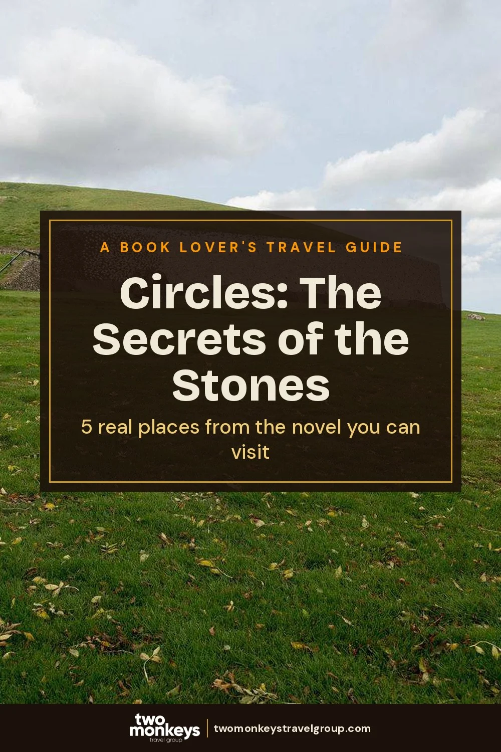 Circles: The Secrets of the Stones (Pinterest image)